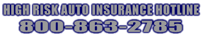 High Risk Auto Insurance Hotline